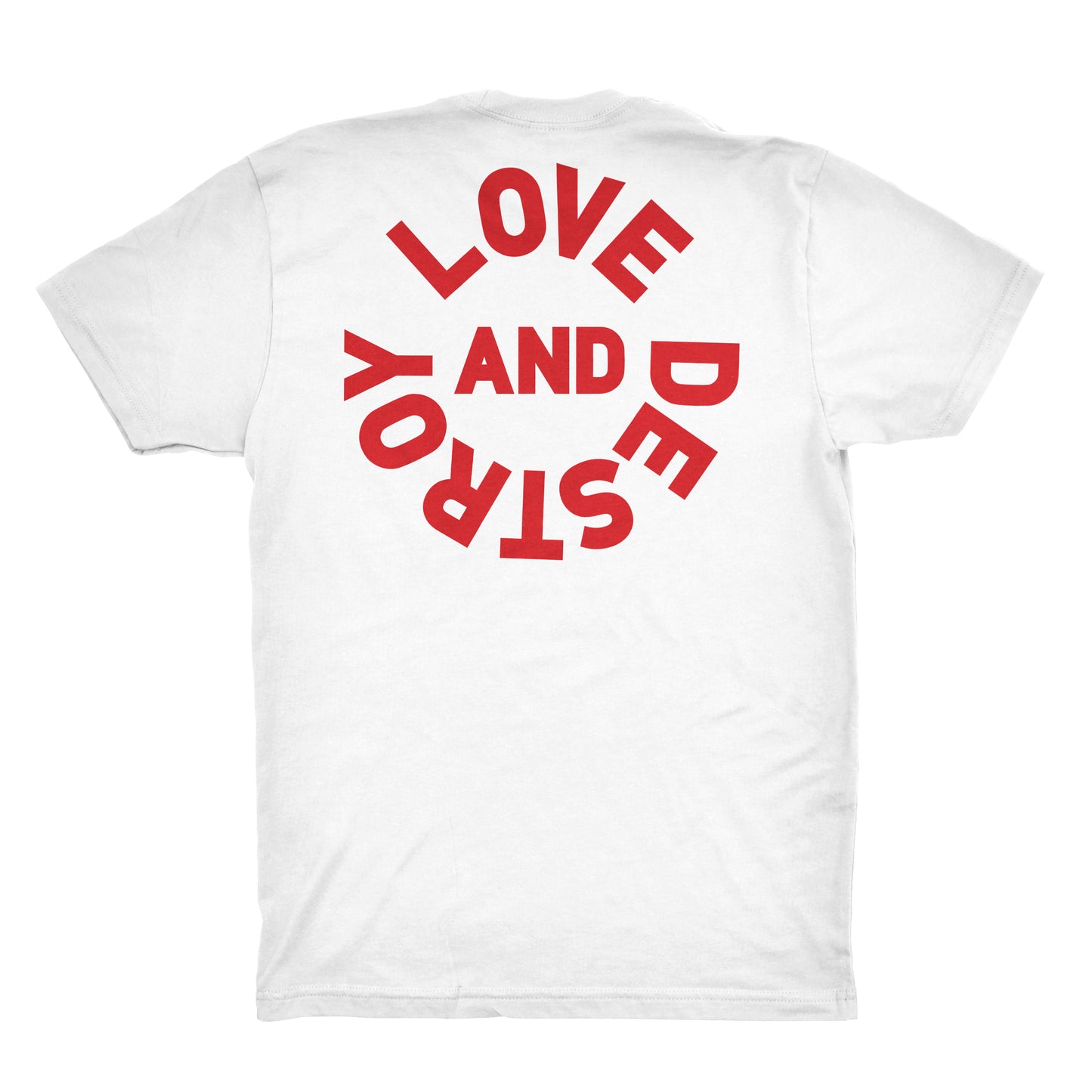 Love and Destroy T-Shirt